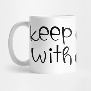 keep calm with coffee Mug